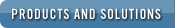 Products and Solutions